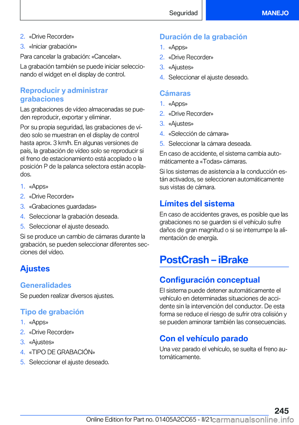 BMW 8 SERIES GRAN COUPE 2022  Manuales de Empleo (in Spanish) �2�.�«�D�r�i�v�e��R�e�c�o�r�d�e�r�{�3�.�«�I�n�i�c�i�a�r��g�r�a�b�a�c�i�