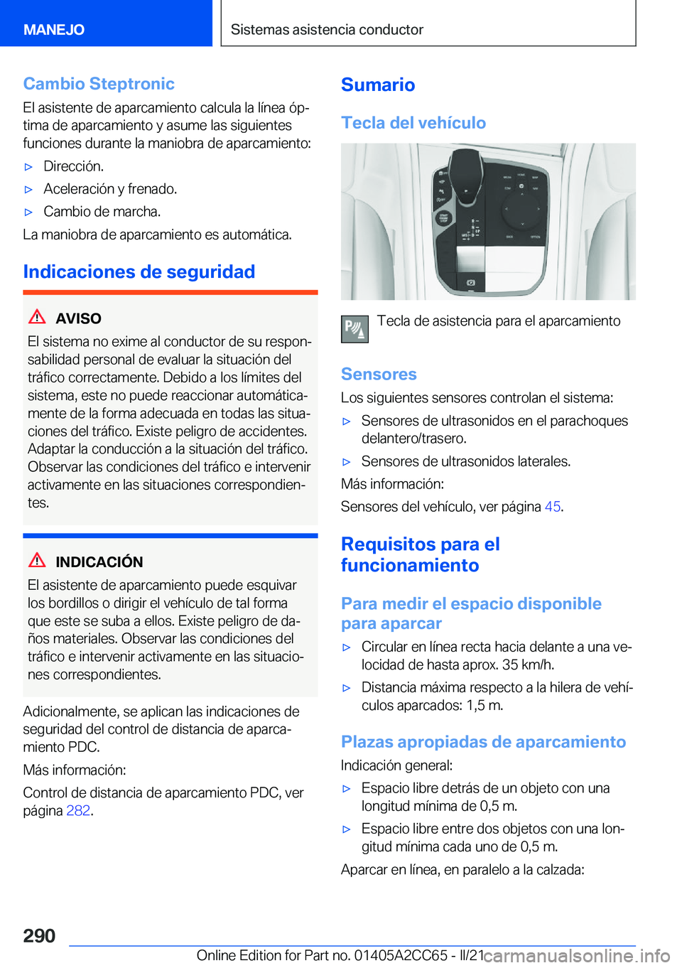 BMW 8 SERIES GRAN COUPE 2022  Manuales de Empleo (in Spanish) �C�a�m�b�i�o��S�t�e�p�t�r�o�n�i�c�E�l��a�s�i�s�t�e�n�t�e��d�e��a�p�a�r�c�a�m�i�e�n�t�o��c�a�l�c�u�l�a��l�a��l�