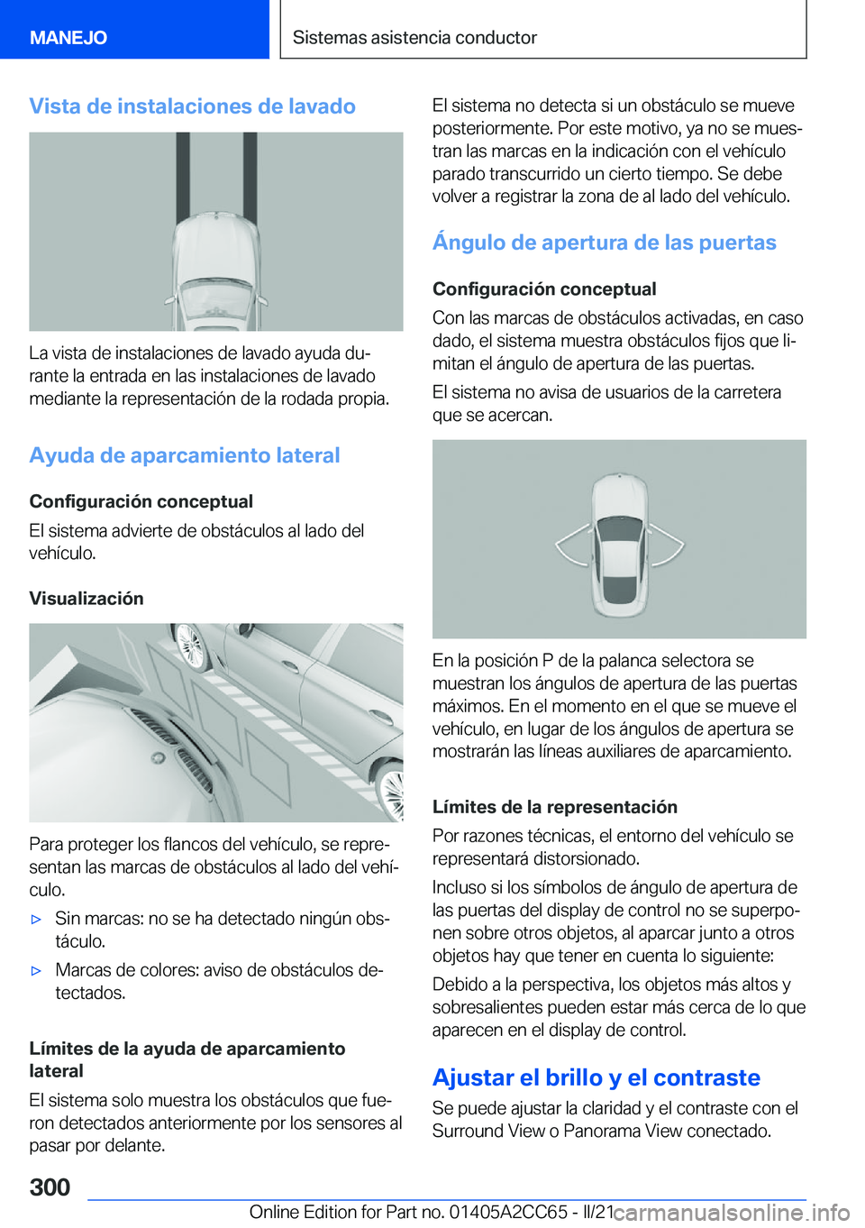 BMW 8 SERIES GRAN COUPE 2022  Manuales de Empleo (in Spanish) �V�i�s�t�a��d�e��i�n�s�t�a�l�a�c�i�o�n�e�s��d�e��l�a�v�a�d�o
�L�a��v�i�s�t�a��d�e��i�n�s�t�a�l�a�c�i�o�n�e�s��d�e��l�a�v�a�d�o��a�y�u�d�a��d�uª
�r�a�n�t�e��l�a��e�n�t�r�a�d�a��e�n��l�