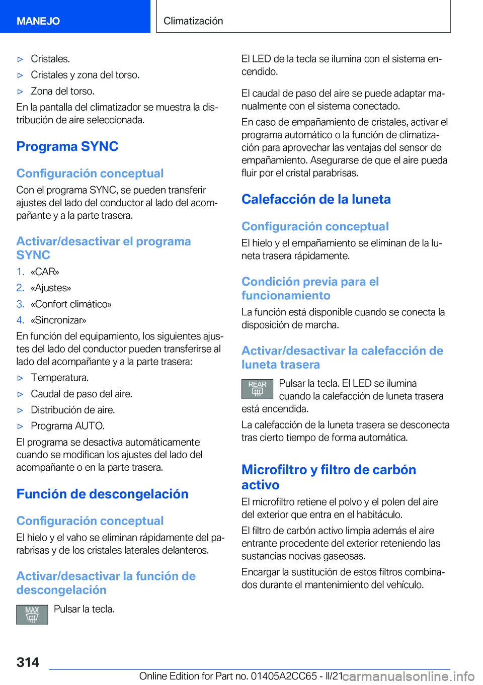 BMW 8 SERIES GRAN COUPE 2022  Manuales de Empleo (in Spanish) x�C�r�i�s�t�a�l�e�s�.x�C�r�i�s�t�a�l�e�s��y��z�o�n�a��d�e�l��t�o�r�s�o�.x�Z�o�n�a��d�e�l��t�o�r�s�o�.
�E�n��l�a��p�a�n�t�a�l�l�a��d�e�l��c�l�i�m�a�t�i�z�a�d�o�r��s�e��m�u�e�s�t�r�a��l�