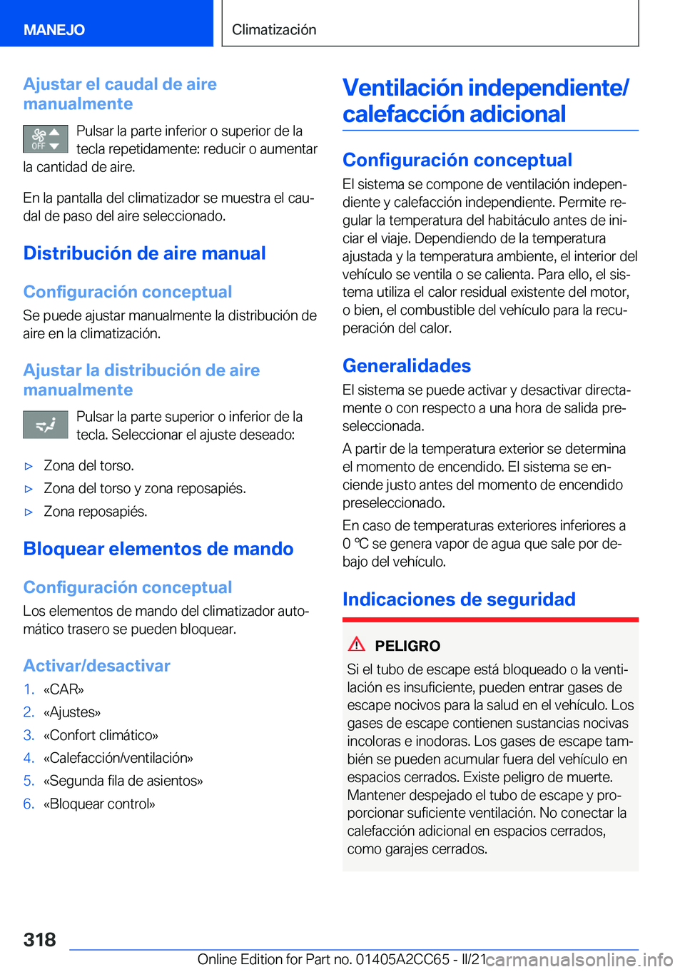 BMW 8 SERIES GRAN COUPE 2022  Manuales de Empleo (in Spanish) �A�j�u�s�t�a�r��e�l��c�a�u�d�a�l��d�e��a�i�r�e
�m�a�n�u�a�l�m�e�n�t�e
�P�u�l�s�a�r��l�a��p�a�r�t�e��i�n�f�e�r�i�o�r��o��s�u�p�e�r�i�o�r��d�e��l�a
�t�e�c�l�a��r�e�p�e�t�i�d�a�m�e�n�t�e�:��