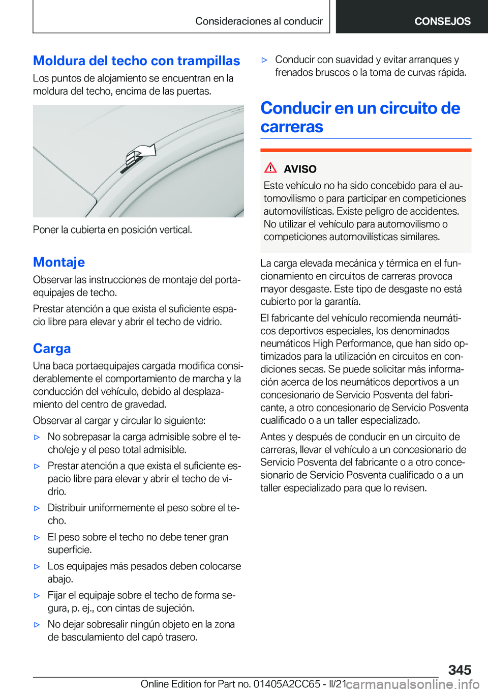BMW 8 SERIES GRAN COUPE 2022  Manuales de Empleo (in Spanish) �M�o�l�d�u�r�a��d�e�l��t�e�c�h�o��c�o�n��t�r�a�m�p�i�l�l�a�s�L�o�s��p�u�n�t�o�s��d�e��a�l�o�j�a�m�i�e�n�t�o��s�e��e�n�c�u�e�n�t�r�a�n��e�n��l�a�m�o�l�d�u�r�a��d�e�l��t�e�c�h�o�,��e�n�c�i