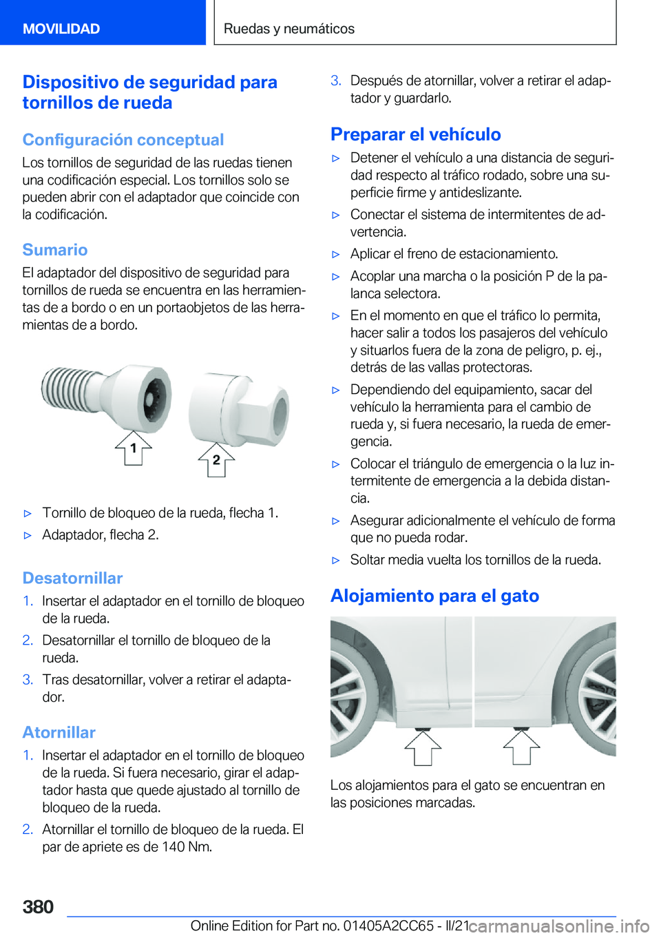 BMW 8 SERIES GRAN COUPE 2022  Manuales de Empleo (in Spanish) �D�i�s�p�o�s�i�t�i�v�o��d�e��s�e�g�u�r�i�d�a�d��p�a�r�a
�t�o�r�n�i�l�l�o�s��d�e��r�u�e�d�a
�C�o�n�f�i�g�u�r�a�c�i�