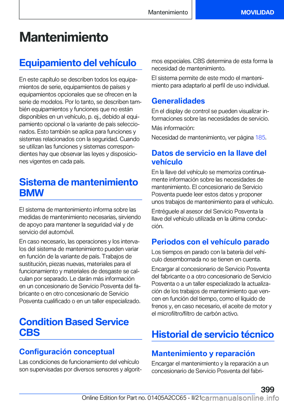 BMW 8 SERIES GRAN COUPE 2022  Manuales de Empleo (in Spanish) �M�a�n�t�e�n�i�m�i�e�n�t�o�E�q�u�i�p�a�m�i�e�n�t�o��d�e�l��v�e�h�