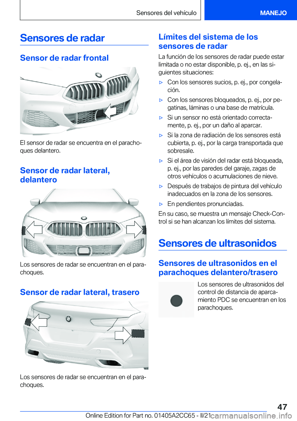 BMW 8 SERIES GRAN COUPE 2022  Manuales de Empleo (in Spanish) �S�e�n�s�o�r�e�s��d�e��r�a�d�a�r
�S�e�n�s�o�r��d�e��r�a�d�a�r��f�r�o�n�t�a�l
�E�l��s�e�n�s�o�r��d�e��r�a�d�a�r��s�e��e�n�c�u�e�n�t�r�a��e�n��e�l��p�a�r�a�c�h�oª
�q�u�e�s��d�e�l�a�n�t�e
