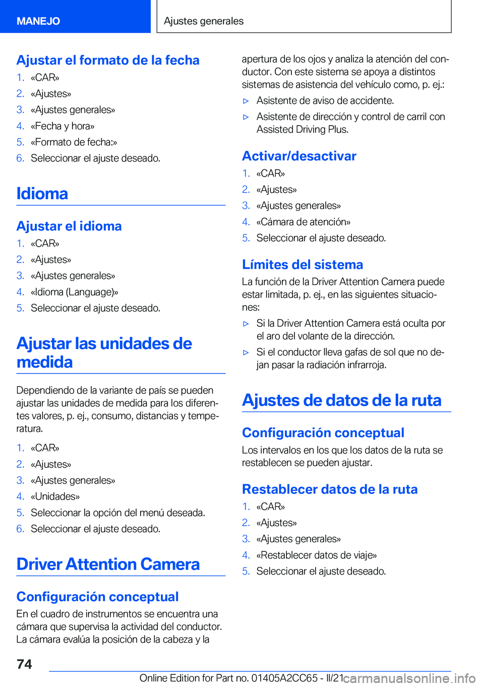 BMW 8 SERIES GRAN COUPE 2022  Manuales de Empleo (in Spanish) �A�j�u�s�t�a�r��e�l��f�o�r�m�a�t�o��d�e��l�a��f�e�c�h�a�1�.�«�C�A�R�{�2�.�«�A�j�u�s�t�e�s�{�3�.�«�A�j�u�s�t�e�s��g�e�n�e�r�a�l�e�s�{�4�.�«�F�e�c�h�a��y��h�o�r�a�{�5�.�«�F�o�r�m�a�t�o��d�