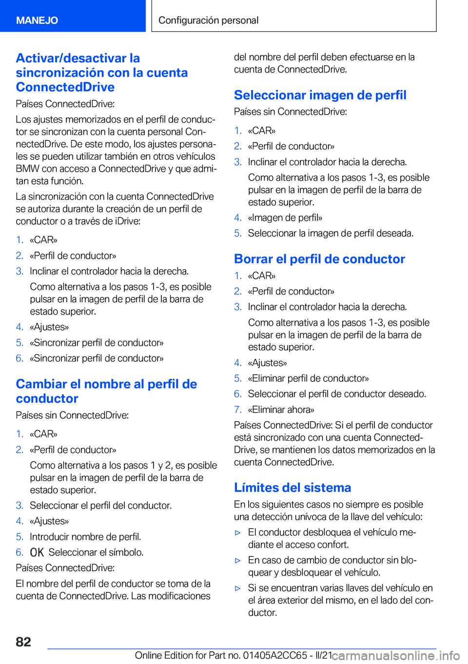 BMW 8 SERIES GRAN COUPE 2022  Manuales de Empleo (in Spanish) �A�c�t�i�v�a�r�/�d�e�s�a�c�t�i�v�a�r��l�a
�s�i�n�c�r�o�n�i�z�a�c�i�