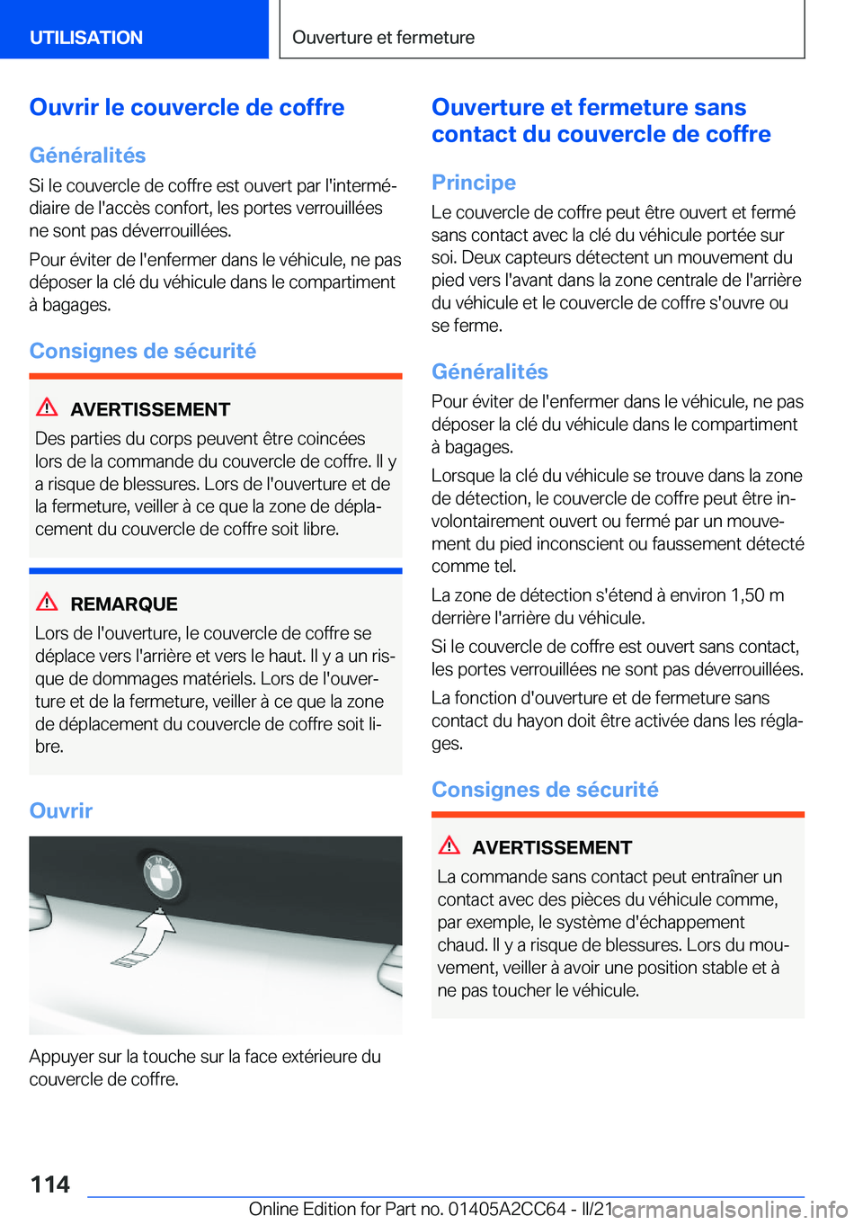 BMW 8 SERIES GRAN COUPE 2022  Notices Demploi (in French) �O�u�v�r�i�r��l�e��c�o�u�v�e�r�c�l�e��d�e��c�o�f�f�r�e
�G�é�n�é�r�a�l�i�t�é�s
�S�i��l�e��c�o�u�v�e�r�c�l�e��d�e��c�o�f�f�r�e��e�s�t��o�u�v�e�r�t��p�a�r��l�'�i�n�t�e�r�m�éj �d�i�a�