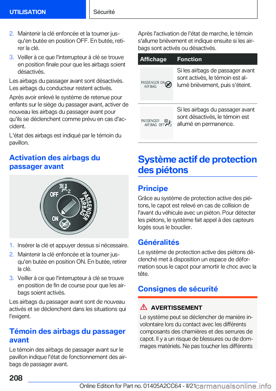 BMW 8 SERIES GRAN COUPE 2022  Notices Demploi (in French) �2�.�M�a�i�n�t�e�n�i�r��l�a��c�l�é��e�n�f�o�n�c�é�e��e�t��l�a��t�o�u�r�n�e�r��j�u�sj
�q�u�'�e�n��b�u�t�é�e��e�n��p�o�s�i�t�i�o�n��O�F�F�.��E�n��b�u�t�é�e�,��r�e�t�ij �r�e�r��l