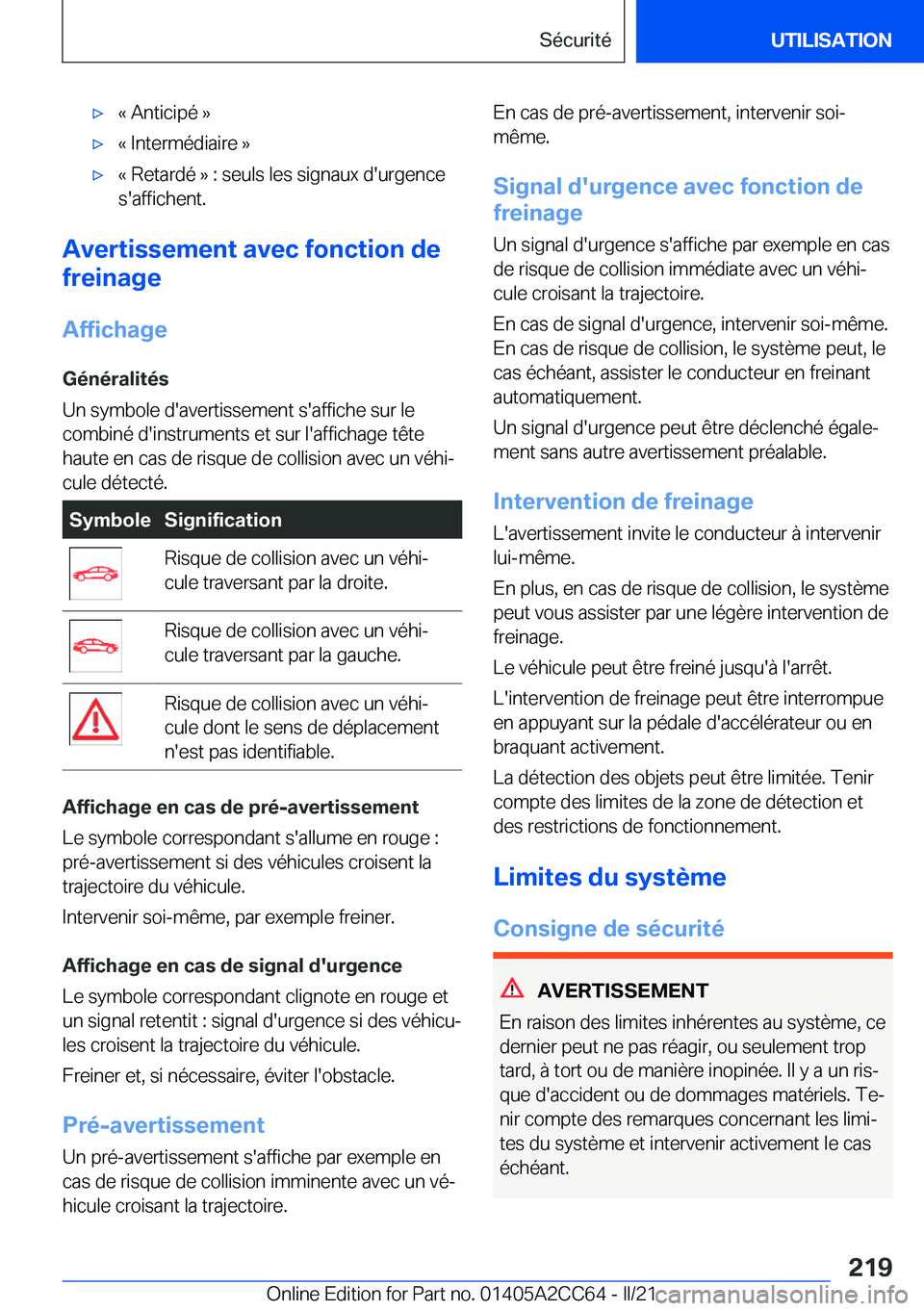 BMW 8 SERIES GRAN COUPE 2022  Notices Demploi (in French) 'x�k��A�n�t�i�c�i�p�é��{'x�k��I�n�t�e�r�m�é�d�i�a�i�r�e��{'x�k��R�e�t�a�r�d�é��{��:��s�e�u�l�s��l�e�s��s�i�g�n�a�u�x��d�'�u�r�g�e�n�c�e�s�'�a�f�f�i�c�h�e�n�t�.
�A�v�e