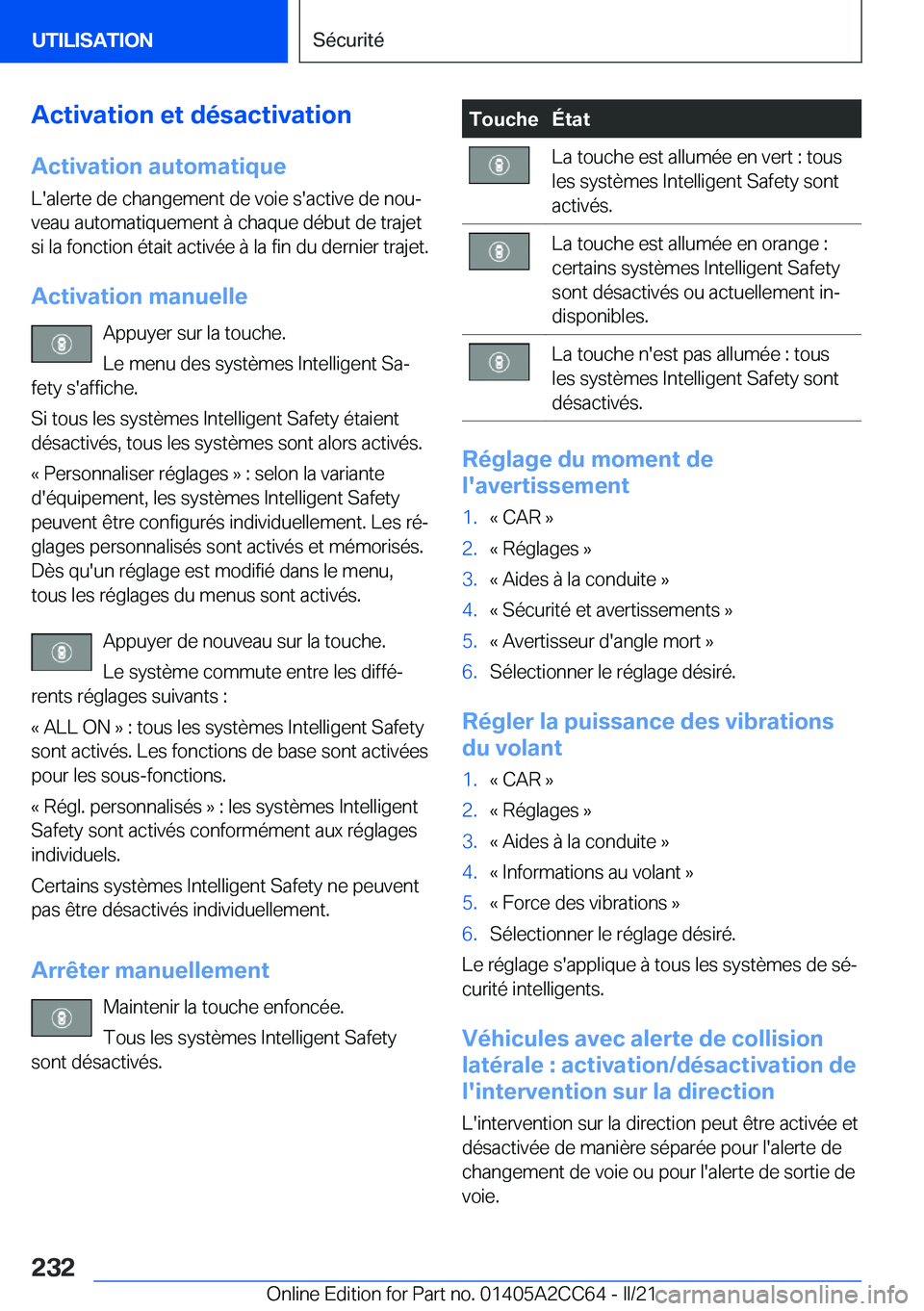 BMW 8 SERIES GRAN COUPE 2022  Notices Demploi (in French) �A�c�t�i�v�a�t�i�o�n��e�t��d�é�s�a�c�t�i�v�a�t�i�o�n�A�c�t�i�v�a�t�i�o�n��a�u�t�o�m�a�t�i�q�u�e
�L�'�a�l�e�r�t�e��d�e��c�h�a�n�g�e�m�e�n�t��d�e��v�o�i�e��s�'�a�c�t�i�v�e��d�e��n�o�u