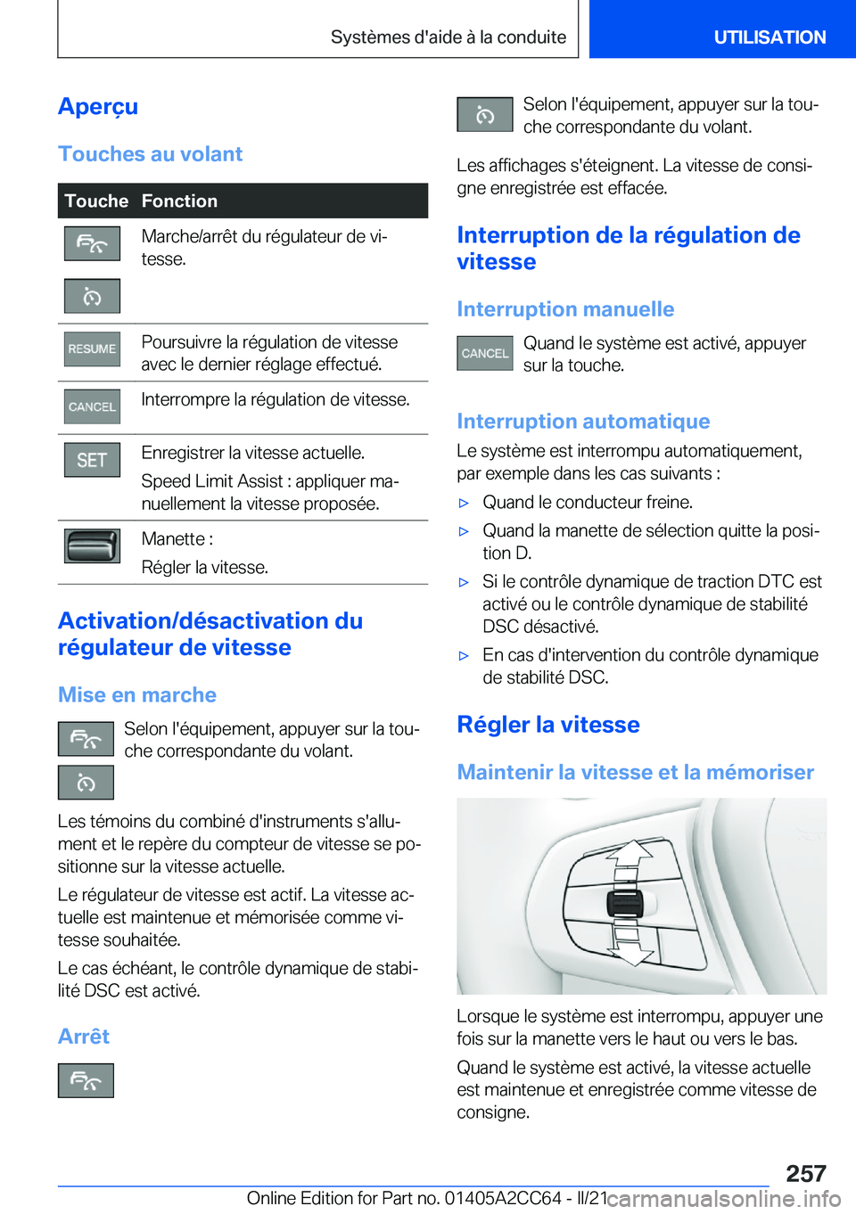 BMW 8 SERIES GRAN COUPE 2022  Notices Demploi (in French) �A�p�e�r�ç�u
�T�o�u�c�h�e�s��a�u��v�o�l�a�n�t�T�o�u�c�h�e�F�o�n�c�t�i�o�n�M�a�r�c�h�e�/�a�r�r�ê�t��d�u��r�é�g�u�l�a�t�e�u�r��d�e��v�ij
�t�e�s�s�e�.�P�o�u�r�s�u�i�v�r�e��l�a��r�é�g�u�l�a�t