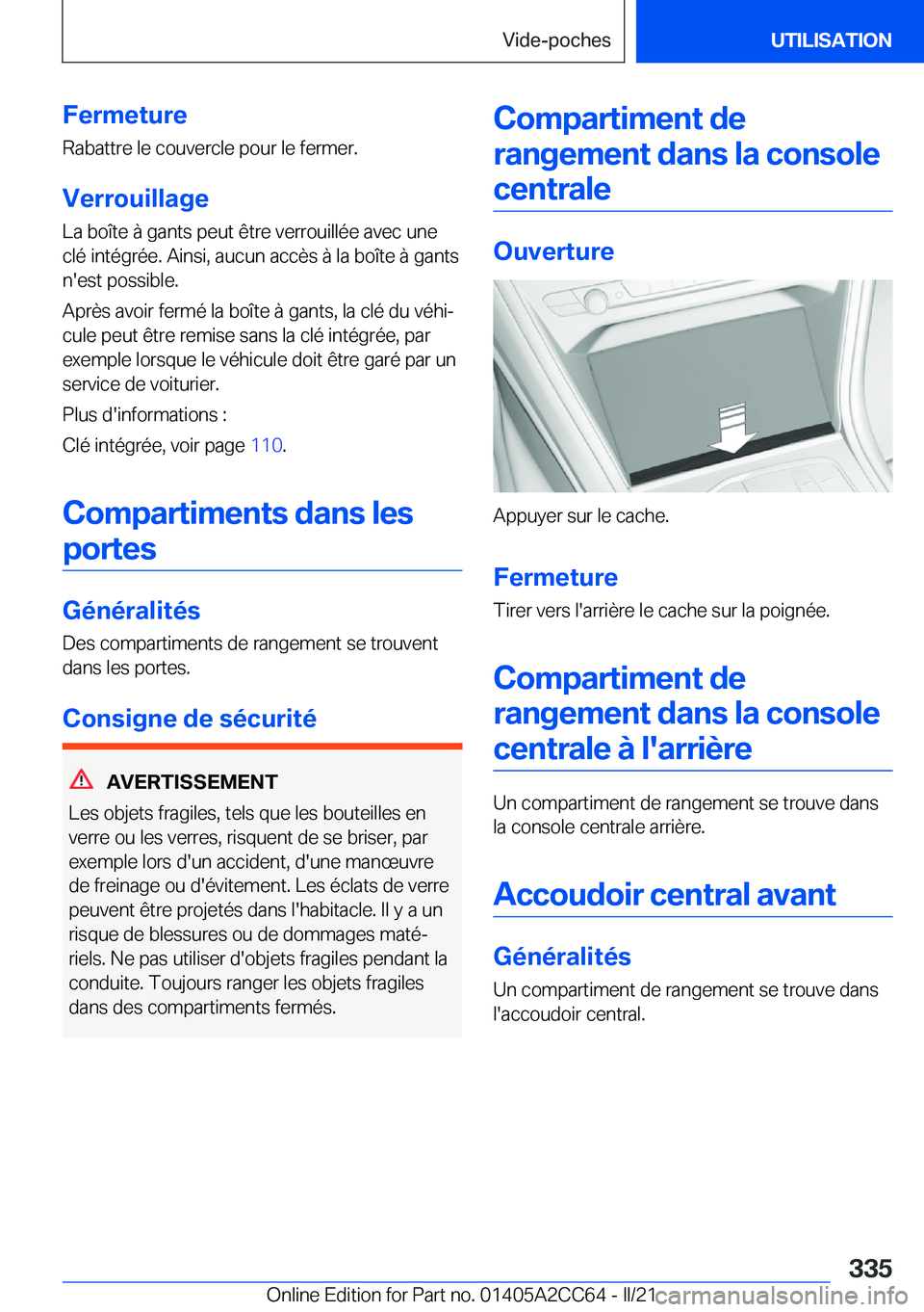 BMW 8 SERIES GRAN COUPE 2022  Notices Demploi (in French) �F�e�r�m�e�t�u�r�e
�R�a�b�a�t�t�r�e��l�e��c�o�u�v�e�r�c�l�e��p�o�u�r��l�e��f�e�r�m�e�r�.
�V�e�r�r�o�u�i�l�l�a�g�e �L�a��b�o�