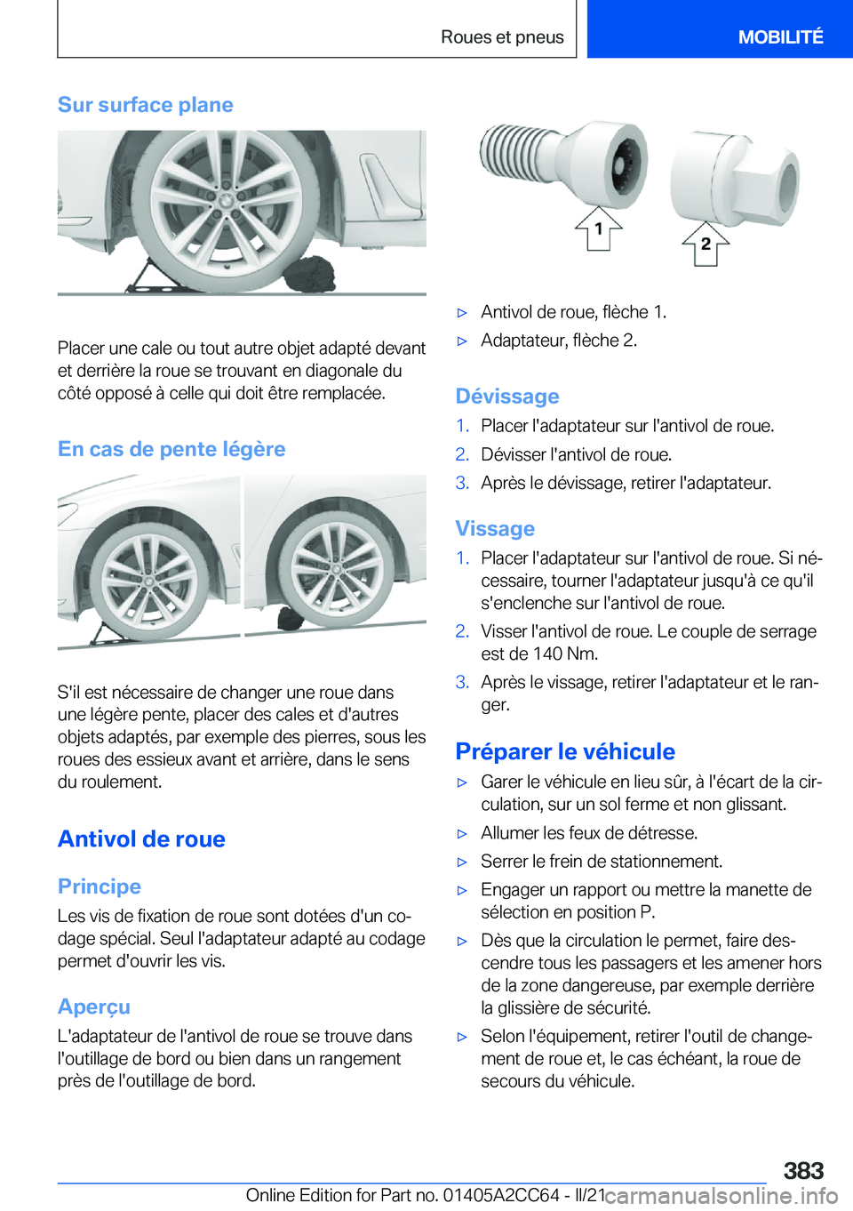 BMW 8 SERIES GRAN COUPE 2022  Notices Demploi (in French) �S�u�r��s�u�r�f�a�c�e��p�l�a�n�e
�P�l�a�c�e�r��u�n�e��c�a�l�e��o�u��t�o�u�t��a�u�t�r�e��o�b�j�e�t��a�d�a�p�t�é��d�e�v�a�n�t
�e�t��d�e�r�r�i�è�r�e��l�a��r�o�u�e��s�e��t�r�o�u�v�a�n�t�