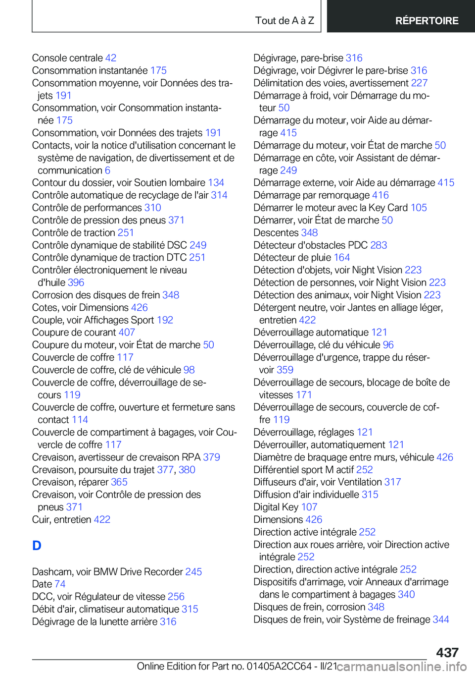 BMW 8 SERIES GRAN COUPE 2022  Notices Demploi (in French) �C�o�n�s�o�l�e��c�e�n�t�r�a�l�e��4�2�
�C�o�n�s�o�m�m�a�t�i�o�n��i�n�s�t�a�n�t�a�n�é�e� �1�7�5�
�C�o�n�s�o�m�m�a�t�i�o�n��m�o�y�e�n�n�e�,��v�o�i�r��D�o�n�n�é�e�s��d�e�s��t�r�aj �j�e�t�s�