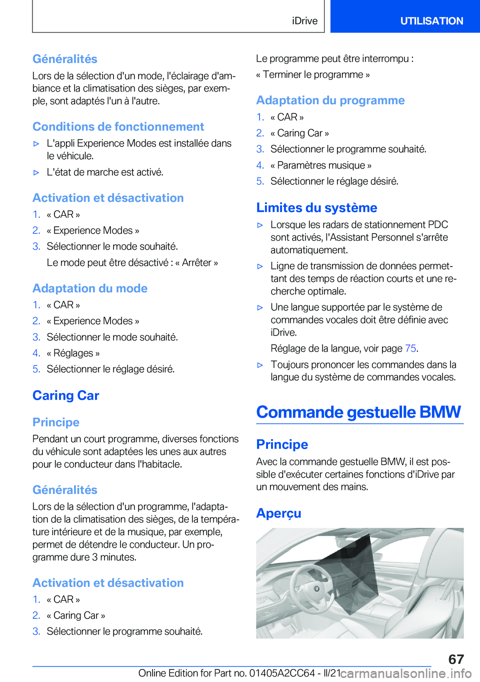 BMW 8 SERIES GRAN COUPE 2022  Notices Demploi (in French) �G�é�n�é�r�a�l�i�t�é�s
�L�o�r�s��d�e��l�a��s�é�l�e�c�t�i�o�n��d�'�u�n��m�o�d�e�,��l�'�é�c�l�a�i�r�a�g�e��d�'�a�mj �b�i�a�n�c�e��e�t��l�a��c�l�i�m�a�t�i�s�a�t�i�o�n��d�e�s�