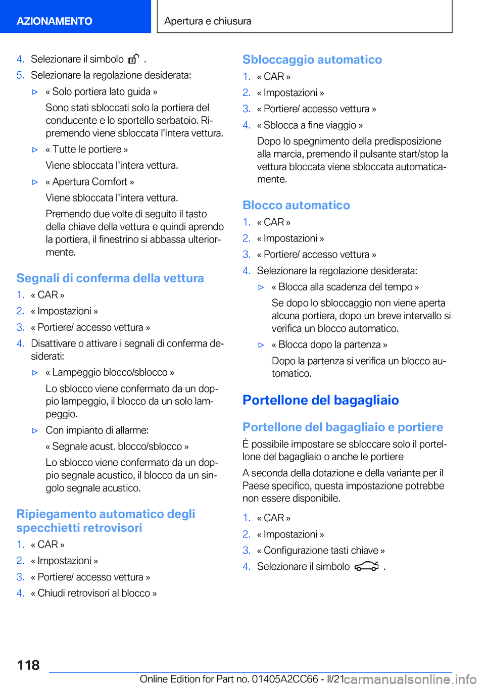 BMW 8 SERIES GRAN COUPE 2022  Libretti Di Uso E manutenzione (in Italian) �4�.�S�e�l�e�z�i�o�n�a�r�e��i�l��s�i�m�b�o�l�o�����.�5�.�S�e�l�e�z�i�o�n�a�r�e��l�a��r�e�g�o�l�a�z�i�o�n�e��d�e�s�i�d�e�r�a�t�a�:'x�«��S�o�l�o��p�o�r�t�i�e�r�a��l�a�t�o��g�u�i�d�a��