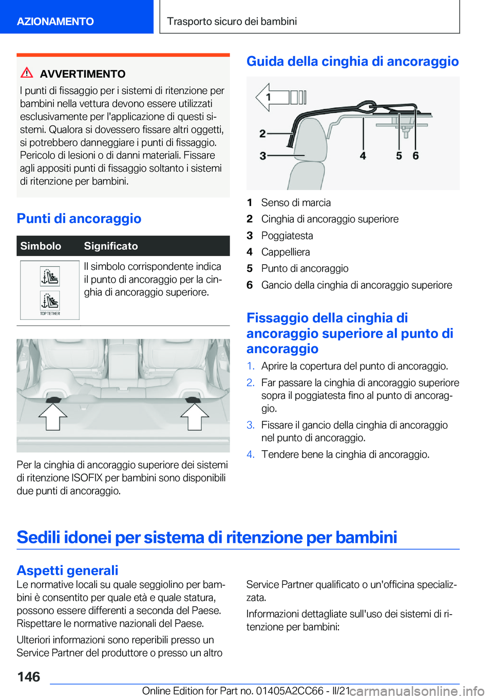 BMW 8 SERIES GRAN COUPE 2022  Libretti Di Uso E manutenzione (in Italian) �A�V�V�E�R�T�I�M�E�N�T�O
�I��p�u�n�t�i��d�i��f�i�s�s�a�g�g�i�o��p�e�r��i��s�i�s�t�e�m�i��d�i��r�i�t�e�n�z�i�o�n�e��p�e�r �b�a�m�b�i�n�i��n�e�l�l�a��v�e�t�t�u�r�a��d�e�v�o�n�o��e�s�s�e�r�e