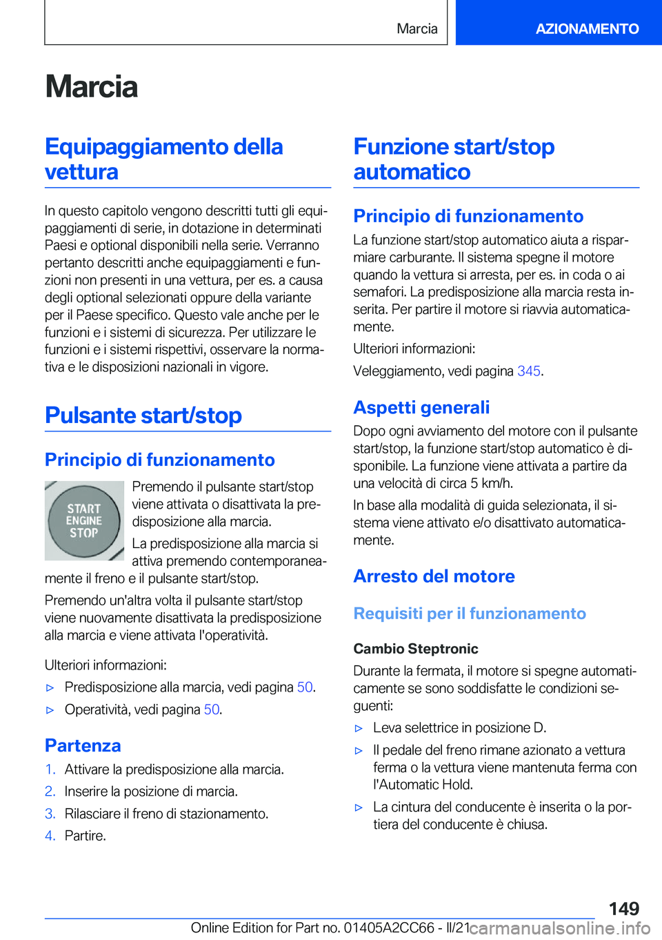 BMW 8 SERIES GRAN COUPE 2022  Libretti Di Uso E manutenzione (in Italian) �M�a�r�c�i�a�E�q�u�i�p�a�g�g�i�a�m�e�n�t�o��d�e�l�l�a�v�e�t�t�u�r�a
�I�n��q�u�e�s�t�o��c�a�p�i�t�o�l�o��v�e�n�g�o�n�o��d�e�s�c�r�i�t�t�i��t�u�t�t�i��g�l�i��e�q�u�iª
�p�a�g�g�i�a�m�e�n�t�i��