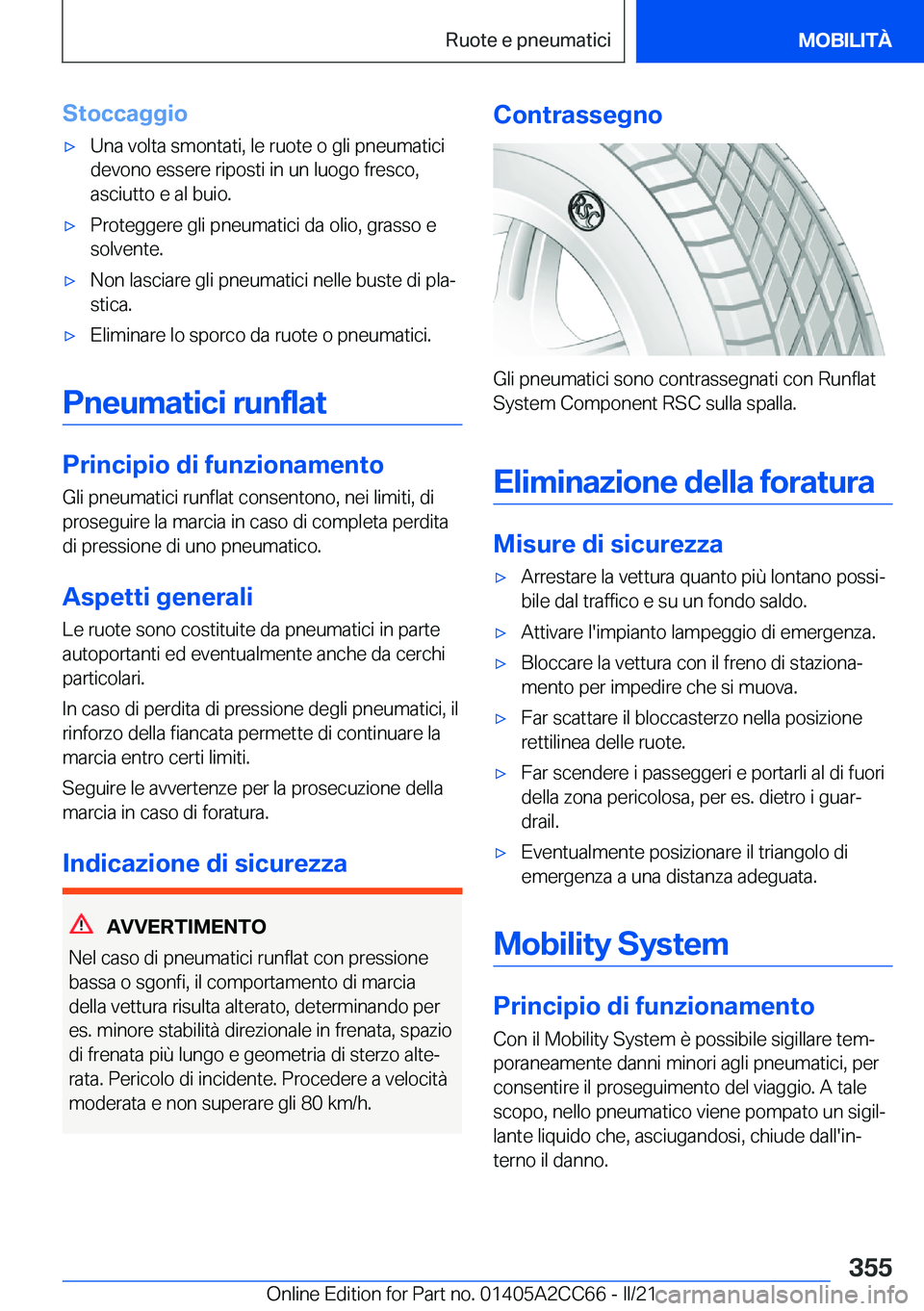 BMW 8 SERIES GRAN COUPE 2022  Libretti Di Uso E manutenzione (in Italian) �S�t�o�c�c�a�g�g�i�o'x�U�n�a��v�o�l�t�a��s�m�o�n�t�a�t�i�,��l�e��r�u�o�t�e��o��g�l�i��p�n�e�u�m�a�t�i�c�i�d�e�v�o�n�o��e�s�s�e�r�e��r�i�p�o�s�t�i��i�n��u�n��l�u�o�g�o��f�r�e�s�c�o�,
�
