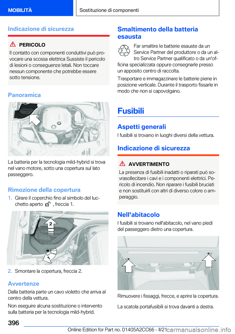 BMW 8 SERIES GRAN COUPE 2022  Libretti Di Uso E manutenzione (in Italian) �I�n�d�i�c�a�z�i�o�n�e��d�i��s�i�c�u�r�e�z�z�a
�P�E�R�I�C�O�L�O
�I�l��c�o�n�t�a�t�t�o��c�o�n��c�o�m�p�o�n�e�n�t�i��c�o�n�d�u�t�t�i�v�i��p�u�
