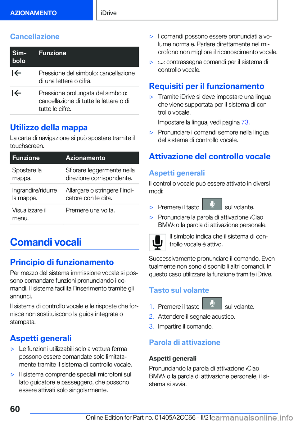 BMW 8 SERIES GRAN COUPE 2022  Libretti Di Uso E manutenzione (in Italian) �C�a�n�c�e�l�l�a�z�i�o�n�e�S�i�mj
�b�o�l�o�F�u�n�z�i�o�n�e��P�r�e�s�s�i�o�n�e��d�e�l��s�i�m�b�o�l�o�:��c�a�n�c�e�l�l�a�z�i�o�n�e
�d�i��u�n�a��l�e�t�t�e�r�a��o��c�i�f�r�a�.��P�r�e�s�s�i�o�n�e