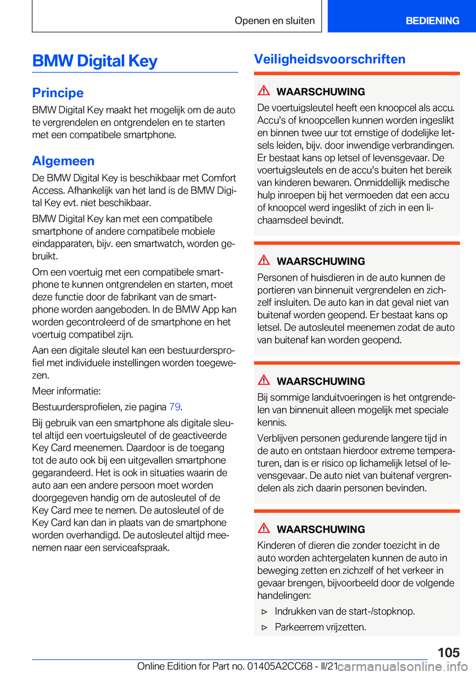 BMW 8 SERIES GRAN COUPE 2022  Instructieboekjes (in Dutch) �B�M�W��D�i�g�i�t�a�l��K�e�y
�P�r�i�n�c�i�p�e�B�M�W��D�i�g�i�t�a�l��K�e�y��m�a�a�k�t��h�e�t��m�o�g�e�l�i�j�k��o�m��d�e��a�u�t�o
�t�e��v�e�r�g�r�e�n�d�e�l�e�n��e�n��o�n�t�g�r�e�n�d�e�l�e�n