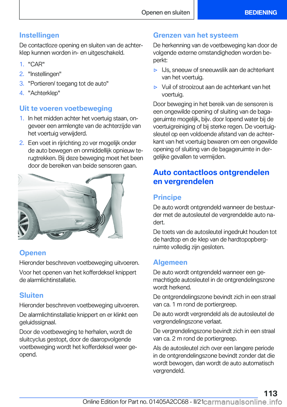 BMW 8 SERIES GRAN COUPE 2022  Instructieboekjes (in Dutch) �I�n�s�t�e�l�l�i�n�g�e�n�D�e��c�o�n�t�a�c�t�l�o�z�e��o�p�e�n�i�n�g��e�n��s�l�u�i�t�e�n��v�a�n��d�e��a�c�h�t�e�rj�k�l�e�p��k�u�n�n�e�n��w�o�r�d�e�n��i�n�-��e�n��u�i�t�g�e�s�c�h�a�k�e�l�d�.