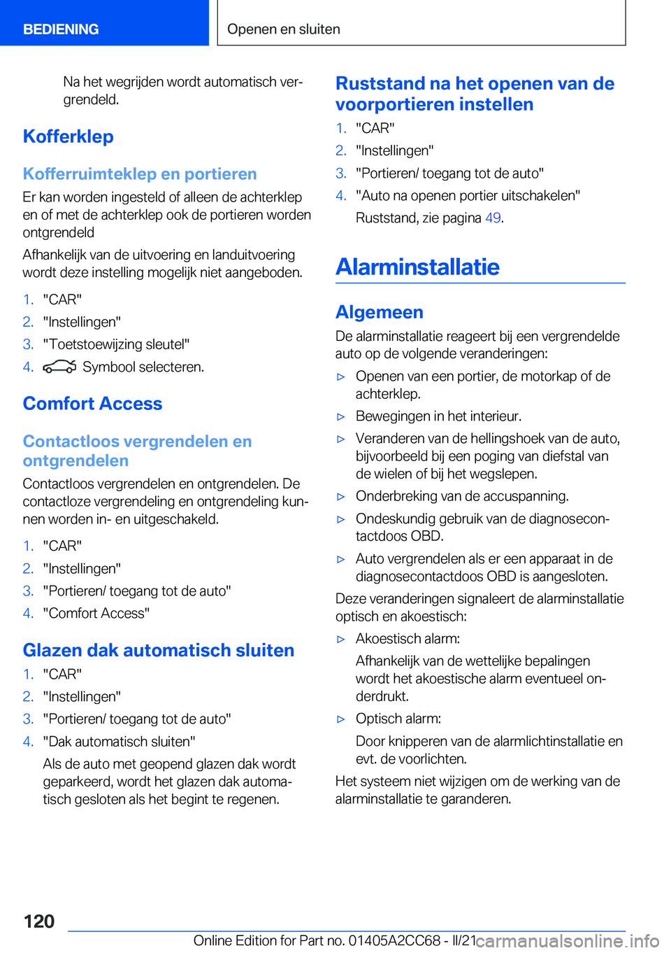 BMW 8 SERIES GRAN COUPE 2022  Instructieboekjes (in Dutch) �N�a��h�e�t��w�e�g�r�i�j�d�e�n��w�o�r�d�t��a�u�t�o�m�a�t�i�s�c�h��v�e�rj�g�r�e�n�d�e�l�d�.
�K�o�f�f�e�r�k�l�e�p
�K�o�f�f�e�r�r�u�i�m�t�e�k�l�e�p��e�n��p�o�r�t�i�e�r�e�n
�E�r��k�a�n��w�o�r�d�