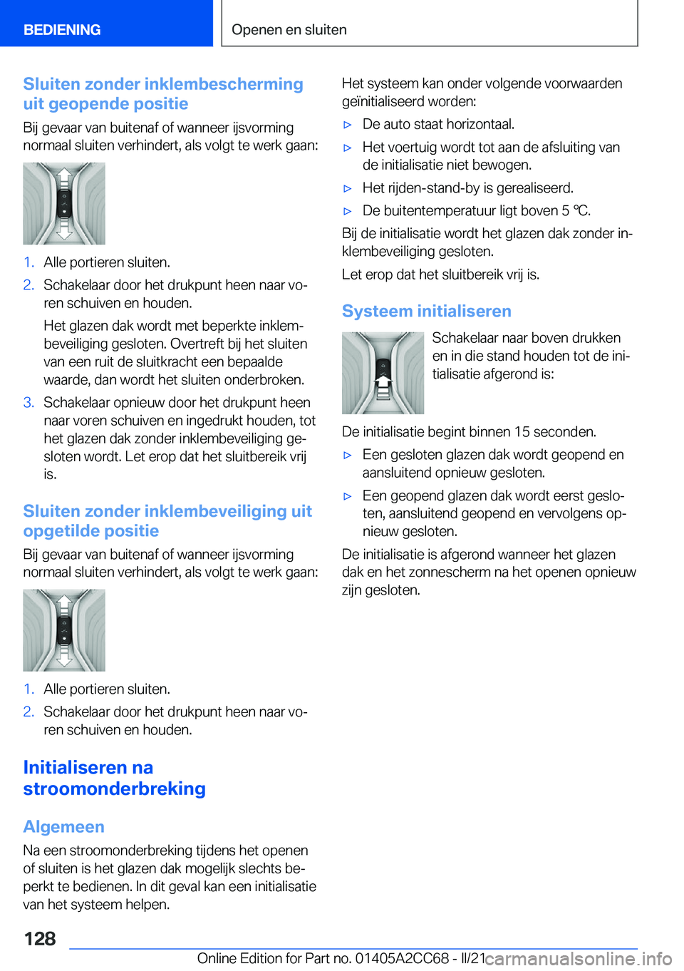 BMW 8 SERIES GRAN COUPE 2022  Instructieboekjes (in Dutch) �S�l�u�i�t�e�n��z�o�n�d�e�r��i�n�k�l�e�m�b�e�s�c�h�e�r�m�i�n�g
�u�i�t��g�e�o�p�e�n�d�e��p�o�s�i�t�i�e
�B�i�j��g�e�v�a�a�r��v�a�n��b�u�i�t�e�n�a�f��o�f��w�a�n�n�e�e�r��i�j�s�v�o�r�m�i�n�g�n�o