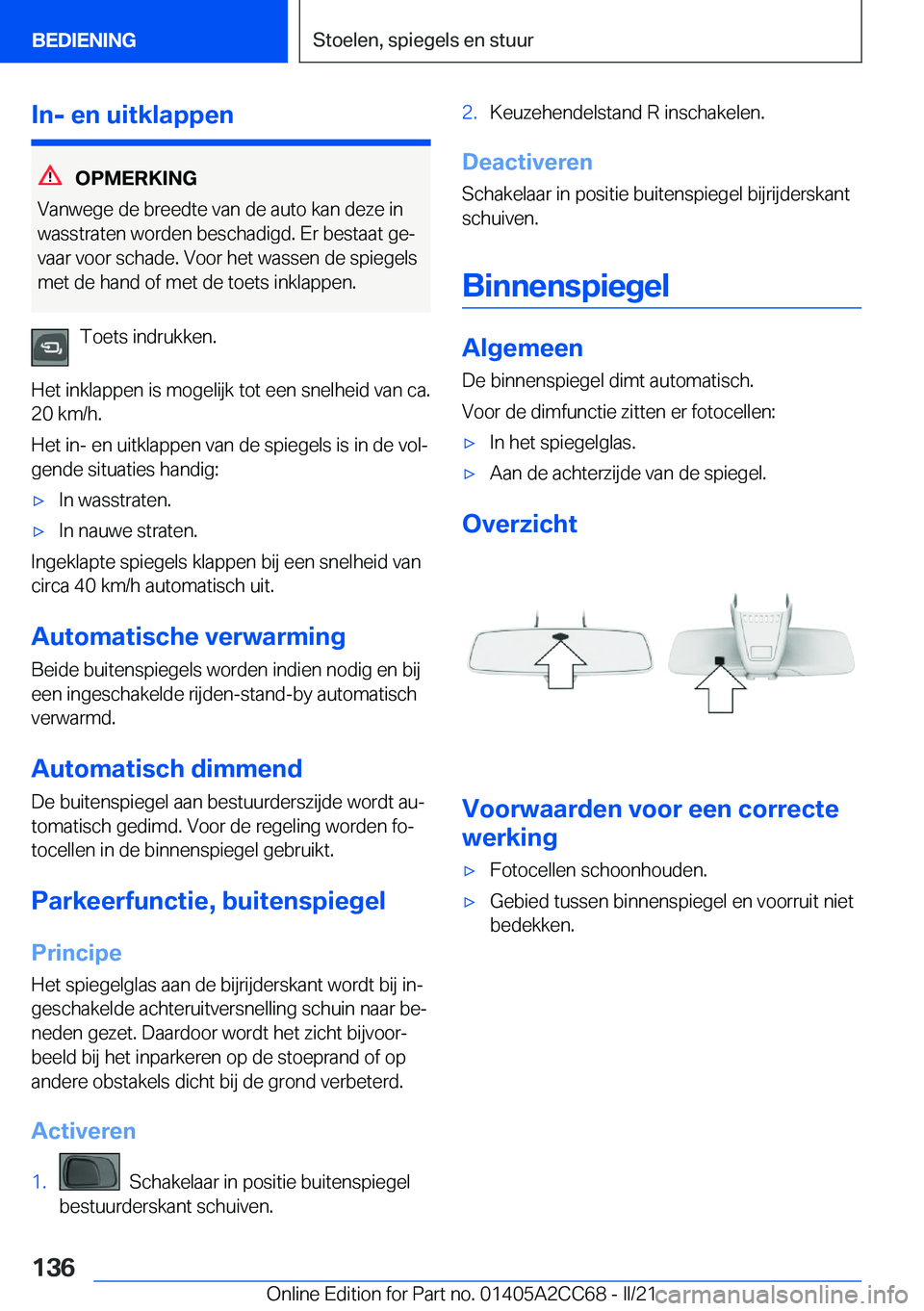 BMW 8 SERIES GRAN COUPE 2022  Instructieboekjes (in Dutch) �I�n�-��e�n��u�i�t�k�l�a�p�p�e�n
�O�P�M�E�R�K�I�N�G
�V�a�n�w�e�g�e��d�e��b�r�e�e�d�t�e��v�a�n��d�e��a�u�t�o��k�a�n��d�e�z�e��i�n
�w�a�s�s�t�r�a�t�e�n��w�o�r�d�e�n��b�e�s�c�h�a�d�i�g�d�.��