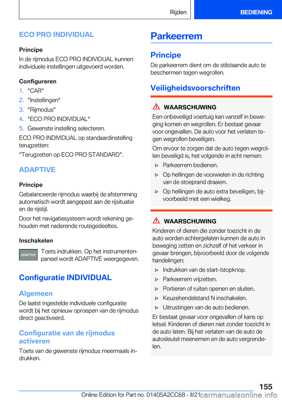 BMW 8 SERIES GRAN COUPE 2022  Instructieboekjes (in Dutch) �E�C�O��P�R�O��I�N�D�I�V�I�D�U�A�L
�P�r�i�n�c�i�p�e
�I�n��d�e��r�i�j�m�o�d�u�s��E�C�O��P�R�O��I�N�D�I�V�I�D�U�A�L��k�u�n�n�e�n
�i�n�d�i�v�i�d�u�e�l�e��i�n�s�t�e�l�l�i�n�g�e�n��u�i�t�g�e�v�o�