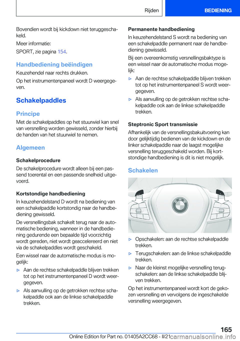 BMW 8 SERIES GRAN COUPE 2022  Instructieboekjes (in Dutch) �B�o�v�e�n�d�i�e�n��w�o�r�d�t��b�i�j��k�i�c�k�d�o�w�n��n�i�e�t��t�e�r�u�g�g�e�s�c�h�aj
�k�e�l�d�.
�M�e�e�r��i�n�f�o�r�m�a�t�i�e�:
�S�P�O�R�T�,��z�i�e��p�a�g�i�n�a� �1�5�4�.
�H�a�n�d�b�e�d�i�