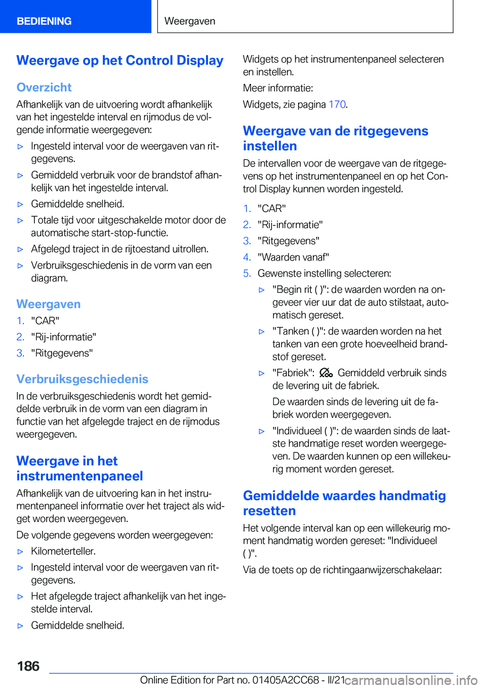 BMW 8 SERIES GRAN COUPE 2022  Instructieboekjes (in Dutch) �W�e�e�r�g�a�v�e��o�p��h�e�t��C�o�n�t�r�o�l��D�i�s�p�l�a�y�O�v�e�r�z�i�c�h�t
�A�f�h�a�n�k�e�l�i�j�k��v�a�n��d�e��u�i�t�v�o�e�r�i�n�g��w�o�r�d�t��a�f�h�a�n�k�e�l�i�j�k �v�a�n��h�e�t��i�n�g�e
