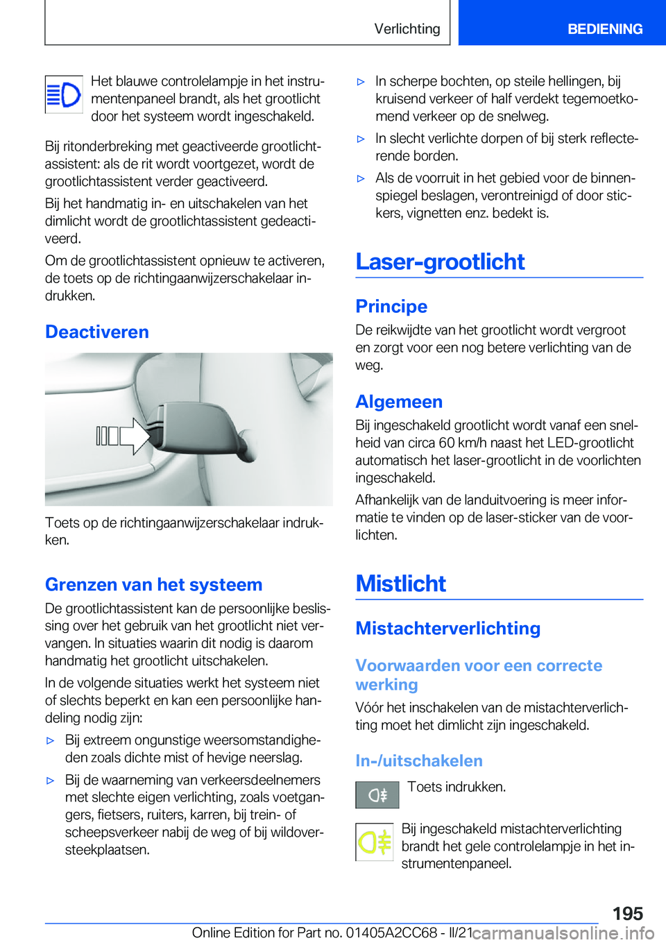 BMW 8 SERIES GRAN COUPE 2022  Instructieboekjes (in Dutch) �H�e�t��b�l�a�u�w�e��c�o�n�t�r�o�l�e�l�a�m�p�j�e��i�n��h�e�t��i�n�s�t�r�uj
�m�e�n�t�e�n�p�a�n�e�e�l��b�r�a�n�d�t�,��a�l�s��h�e�t��g�r�o�o�t�l�i�c�h�t
�d�o�o�r��h�e�t��s�y�s�t�e�e�m��w�o�r