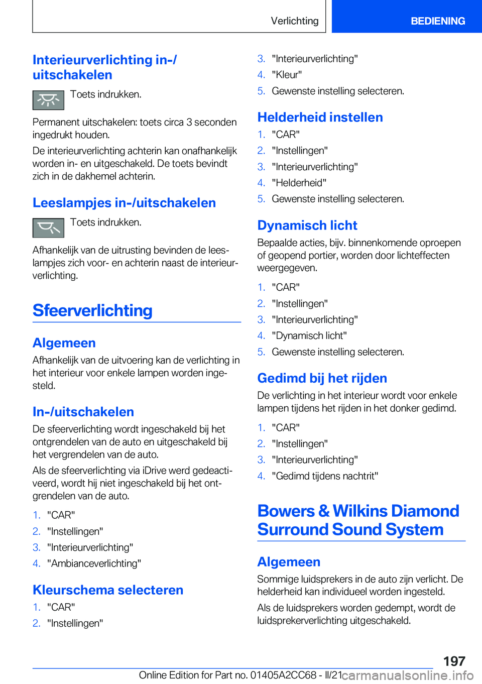 BMW 8 SERIES GRAN COUPE 2022  Instructieboekjes (in Dutch) �I�n�t�e�r�i�e�u�r�v�e�r�l�i�c�h�t�i�n�g��i�n�-�/
�u�i�t�s�c�h�a�k�e�l�e�n
�T�o�e�t�s��i�n�d�r�u�k�k�e�n�.
�P�e�r�m�a�n�e�n�t��u�i�t�s�c�h�a�k�e�l�e�n�:��t�o�e�t�s��c�i�r�c�a��3��s�e�c�o�n�d�e�