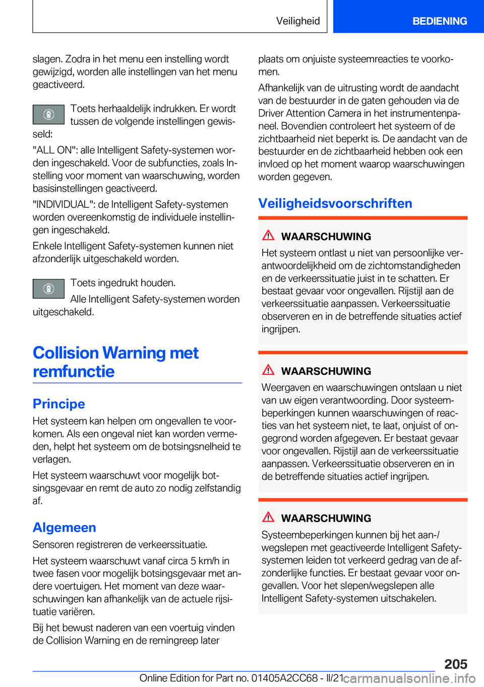 BMW 8 SERIES GRAN COUPE 2022  Instructieboekjes (in Dutch) �s�l�a�g�e�n�.��Z�o�d�r�a��i�n��h�e�t��m�e�n�u��e�e�n��i�n�s�t�e�l�l�i�n�g��w�o�r�d�t�g�e�w�i�j�z�i�g�d�,��w�o�r�d�e�n��a�l�l�e��i�n�s�t�e�l�l�i�n�g�e�n��v�a�n��h�e�t��m�e�n�u
�g�e�a�c�t�