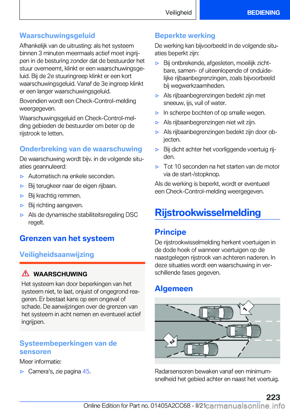 BMW 8 SERIES GRAN COUPE 2022  Instructieboekjes (in Dutch) �W�a�a�r�s�c�h�u�w�i�n�g�s�g�e�l�u�i�d
�A�f�h�a�n�k�e�l�i�j�k��v�a�n��d�e��u�i�t�r�u�s�t�i�n�g�:��a�l�s��h�e�t��s�y�s�t�e�e�m �b�i�n�n�e�n��3��m�i�n�u�t�e�n��m�e�e�r�m�a�a�l�s��a�c�t�i�e�f�