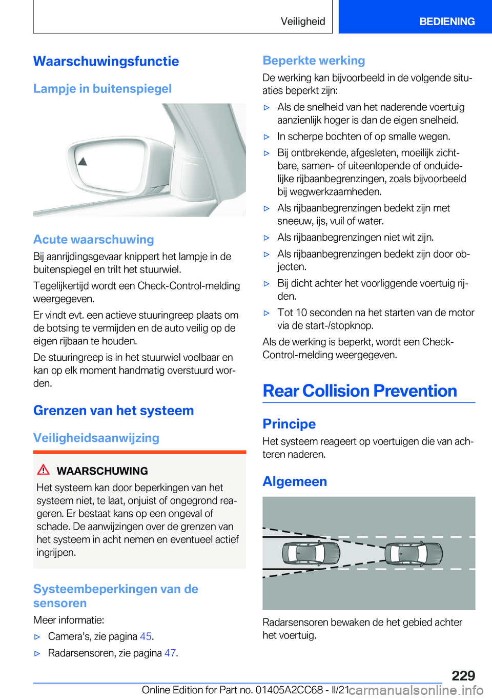 BMW 8 SERIES GRAN COUPE 2022  Instructieboekjes (in Dutch) �W�a�a�r�s�c�h�u�w�i�n�g�s�f�u�n�c�t�i�e
�L�a�m�p�j�e��i�n��b�u�i�t�e�n�s�p�i�e�g�e�l
�A�c�u�t�e��w�a�a�r�s�c�h�u�w�i�n�g
�B�i�j��a�a�n�r�i�j�d�i�n�g�s�g�e�v�a�a�r��k�n�i�p�p�e�r�t��h�e�t��l�a�