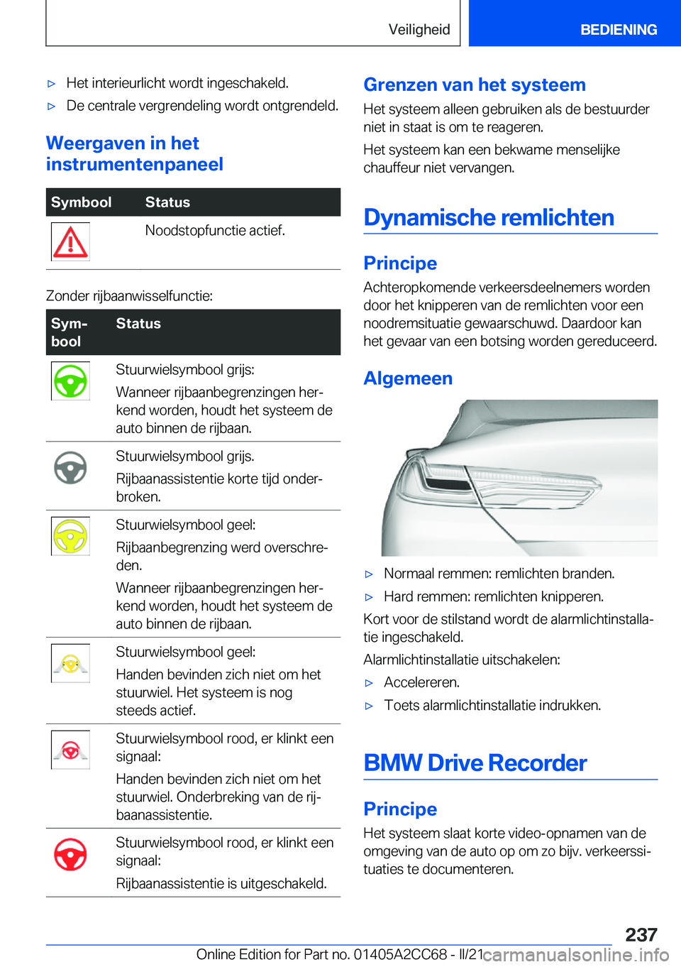 BMW 8 SERIES GRAN COUPE 2022  Instructieboekjes (in Dutch) 'x�H�e�t��i�n�t�e�r�i�e�u�r�l�i�c�h�t��w�o�r�d�t��i�n�g�e�s�c�h�a�k�e�l�d�.'x�D�e��c�e�n�t�r�a�l�e��v�e�r�g�r�e�n�d�e�l�i�n�g��w�o�r�d�t��o�n�t�g�r�e�n�d�e�l�d�.
�W�e�e�r�g�a�v�e�n��i�