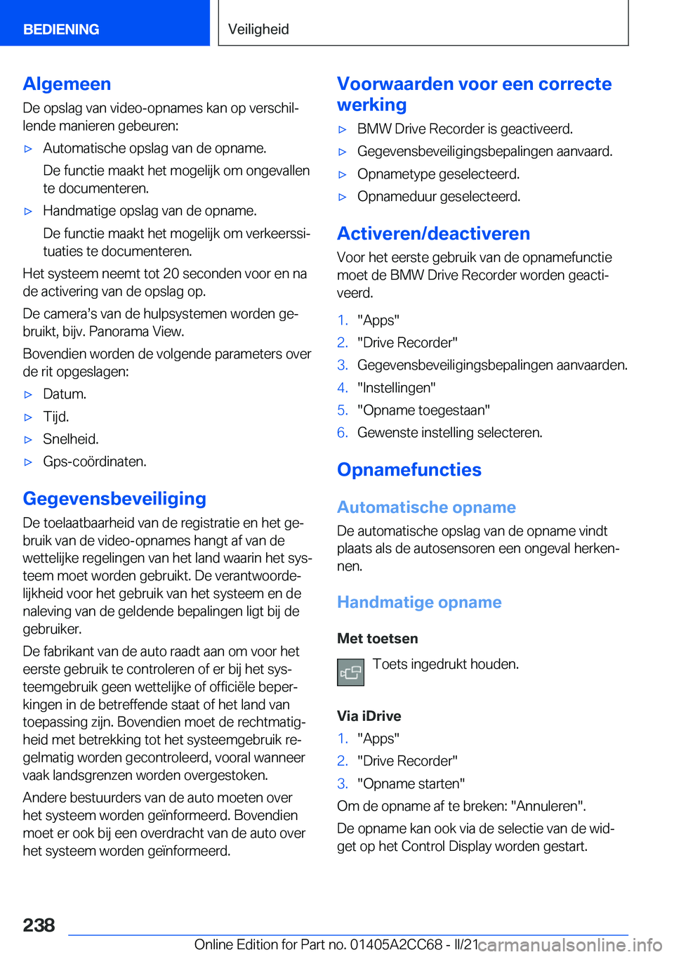 BMW 8 SERIES GRAN COUPE 2022  Instructieboekjes (in Dutch) �A�l�g�e�m�e�e�n
�D�e��o�p�s�l�a�g��v�a�n��v�i�d�e�o�-�o�p�n�a�m�e�s��k�a�n��o�p��v�e�r�s�c�h�i�lj �l�e�n�d�e��m�a�n�i�e�r�e�n��g�e�b�e�u�r�e�n�:'x�A�u�t�o�m�a�t�i�s�c�h�e��o�p�s�l�a�g�