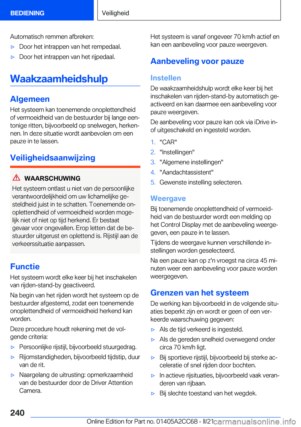 BMW 8 SERIES GRAN COUPE 2022  Instructieboekjes (in Dutch) �A�u�t�o�m�a�t�i�s�c�h��r�e�m�m�e�n��a�f�b�r�e�k�e�n�:'x�D�o�o�r��h�e�t��i�n�t�r�a�p�p�e�n��v�a�n��h�e�t��r�e�m�p�e�d�a�a�l�.'x�D�o�o�r��h�e�t��i�n�t�r�a�p�p�e�n��v�a�n��h�e�t��r�i