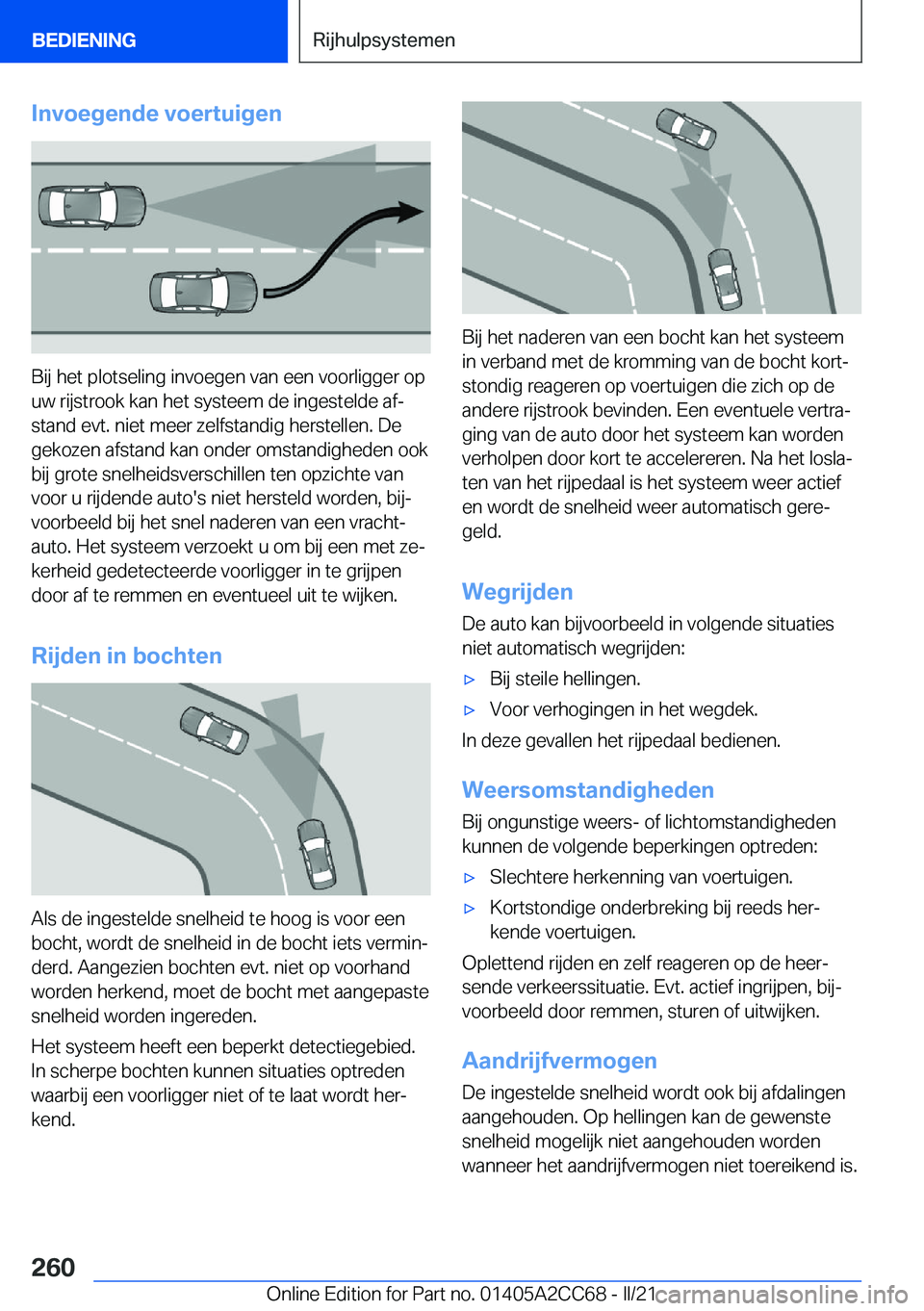 BMW 8 SERIES GRAN COUPE 2022  Instructieboekjes (in Dutch) �I�n�v�o�e�g�e�n�d�e��v�o�e�r�t�u�i�g�e�n
�B�i�j��h�e�t��p�l�o�t�s�e�l�i�n�g��i�n�v�o�e�g�e�n��v�a�n��e�e�n��v�o�o�r�l�i�g�g�e�r��o�p�u�w��r�i�j�s�t�r�o�o�k��k�a�n��h�e�t��s�y�s�t�e�e�m��