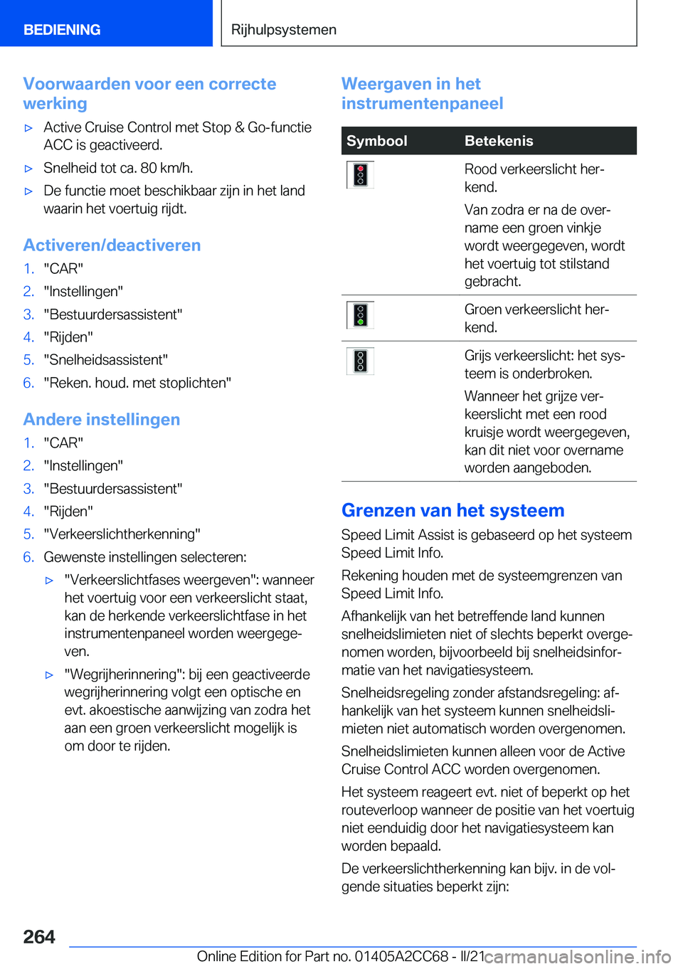 BMW 8 SERIES GRAN COUPE 2022  Instructieboekjes (in Dutch) �V�o�o�r�w�a�a�r�d�e�n��v�o�o�r��e�e�n��c�o�r�r�e�c�t�e
�w�e�r�k�i�n�g'x�A�c�t�i�v�e��C�r�u�i�s�e��C�o�n�t�r�o�l��m�e�t��S�t�o�p��&��G�o�-�f�u�n�c�t�i�e
�A�C�C��i�s��g�e�a�c�t�i�v�e�e�r