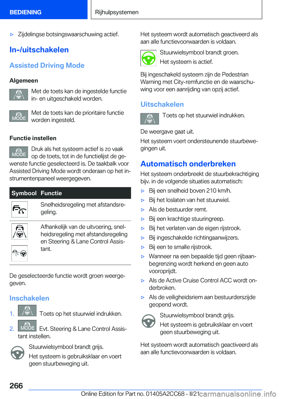 BMW 8 SERIES GRAN COUPE 2022  Instructieboekjes (in Dutch) 'x�Z�i�j�d�e�l�i�n�g�s�e��b�o�t�s�i�n�g�s�w�a�a�r�s�c�h�u�w�i�n�g��a�c�t�i�e�f�.
�I�n�-�/�u�i�t�s�c�h�a�k�e�l�e�n
�A�s�s�i�s�t�e�d��D�r�i�v�i�n�g��M�o�d�e �A�l�g�e�m�e�e�n �M�e�t��d�e��t�o�e