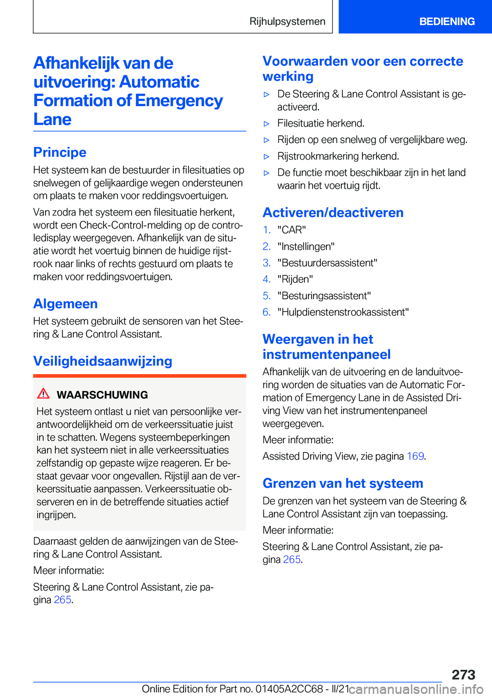 BMW 8 SERIES GRAN COUPE 2022  Instructieboekjes (in Dutch) �A�f�h�a�n�k�e�l�i�j�k��v�a�n��d�e�u�i�t�v�o�e�r�i�n�g�:��A�u�t�o�m�a�t�i�c�F�o�r�m�a�t�i�o�n��o�f��E�m�e�r�g�e�n�c�y�L�a�n�e
�P�r�i�n�c�i�p�e
�H�e�t��s�y�s�t�e�e�m��k�a�n��d�e��b�e�s�t�u�u�r
