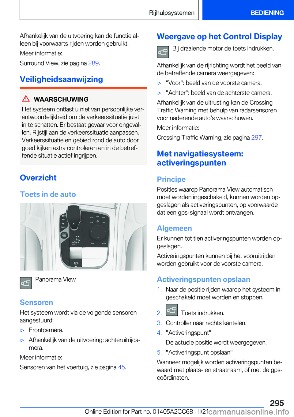 BMW 8 SERIES GRAN COUPE 2022  Instructieboekjes (in Dutch) �A�f�h�a�n�k�e�l�i�j�k��v�a�n��d�e��u�i�t�v�o�e�r�i�n�g��k�a�n��d�e��f�u�n�c�t�i�e��a�lj�l�e�e�n��b�i�j��v�o�o�r�w�a�a�r�t�s��r�i�j�d�e�n��w�o�r�d�e�n��g�e�b�r�u�i�k�t�.
�M�e�e�r��i�n�f�