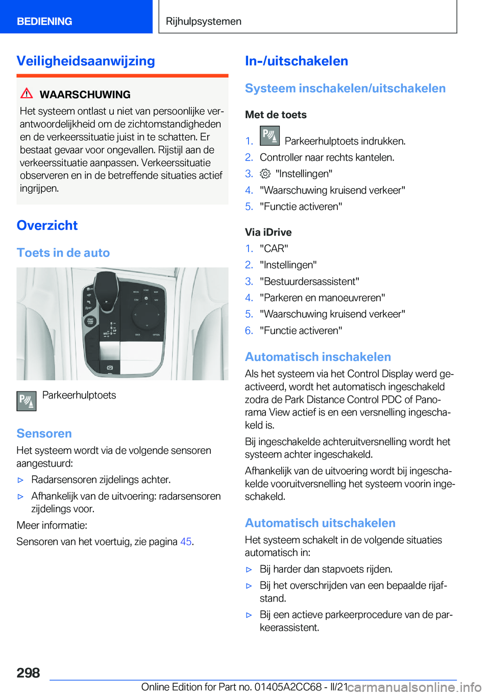 BMW 8 SERIES GRAN COUPE 2022  Instructieboekjes (in Dutch) �V�e�i�l�i�g�h�e�i�d�s�a�a�n�w�i�j�z�i�n�g
�W�A�A�R�S�C�H�U�W�I�N�G
�H�e�t��s�y�s�t�e�e�m��o�n�t�l�a�s�t��u��n�i�e�t��v�a�n��p�e�r�s�o�o�n�l�i�j�k�e��v�e�rj
�a�n�t�w�o�o�r�d�e�l�i�j�k�h�e�i�d�