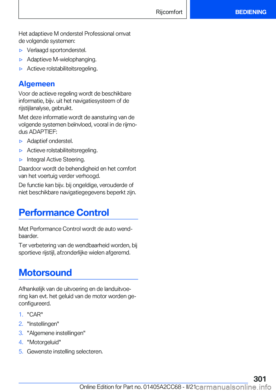 BMW 8 SERIES GRAN COUPE 2022  Instructieboekjes (in Dutch) �H�e�t��a�d�a�p�t�i�e�v�e��M��o�n�d�e�r�s�t�e�l��P�r�o�f�e�s�s�i�o�n�a�l��o�m�v�a�t�d�e��v�o�l�g�e�n�d�e��s�y�s�t�e�m�e�n�:'x�V�e�r�l�a�a�g�d��s�p�o�r�t�o�n�d�e�r�s�t�e�l�.'x�A�d�a�p�t