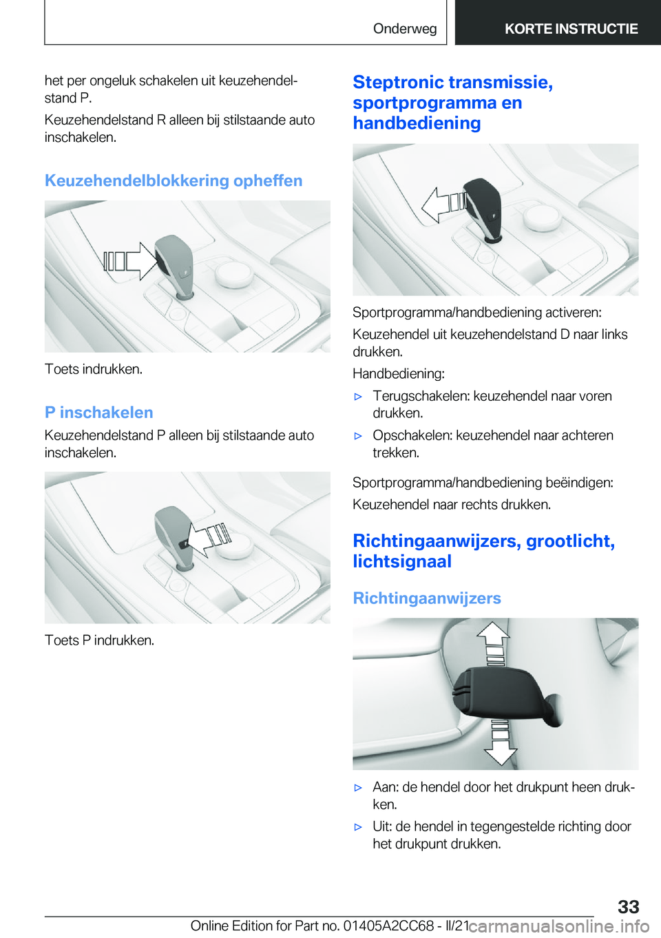 BMW 8 SERIES GRAN COUPE 2022  Instructieboekjes (in Dutch) �h�e�t��p�e�r��o�n�g�e�l�u�k��s�c�h�a�k�e�l�e�n��u�i�t��k�e�u�z�e�h�e�n�d�e�lj�s�t�a�n�d��P�.
�K�e�u�z�e�h�e�n�d�e�l�s�t�a�n�d��R��a�l�l�e�e�n��b�i�j��s�t�i�l�s�t�a�a�n�d�e��a�u�t�o �i�n�s